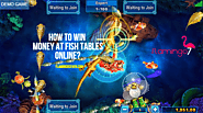 How to win money at fish tables online?