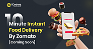 10-Minute Instant Food Delivery by Zomato [ Coming Soon ]