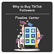 Buy TikTok Followers | 100% Active & Instant - Flowline Center