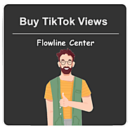 Buy TikTok Views | 100% Real & Cheap and Fast Views - Flowline Center