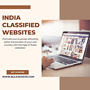 Get High DA India Classified Submission Sites List To Boost Your Business