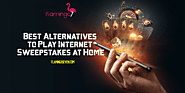 Best Alternatives to Play Internet Sweepstakes at Home