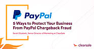 5 Ways to Protect Your Business from PayPal Chargeback Fraud