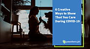 6 Creative Ways to Show That You Care During COVID-19 - PawnHero Blog