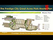 The Prestige City Sarjapur Road New Township By Prestige Group – Prestige Group New Development The Prestige City Ban...