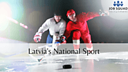 The National Sport in Latvia is Ice Hockey