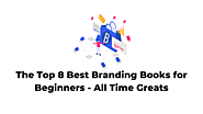 The Top 25 Best Branding Books For Beginners All Time Great