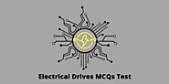 271+ Electrical Drives MCQ Test and Online Quiz - MCQPoint