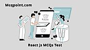 React js mcq questions Test and Online Quiz - MCQPoint