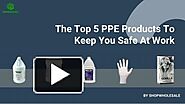 PPT – The Top 5 PPE Products To Keep You Safe At Work PowerPoint presentation | free to download - id: 948af5-NTc4Y