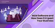 What Is MLM Software and How Does It Impact Your Business?