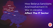 How Belarus Sanctions And Involvement In War Impact The IT Sector