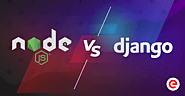 Node.js vs Django: Which is Better for Web Development?