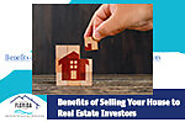 Benefits of Selling Your House to Real Estate Investors