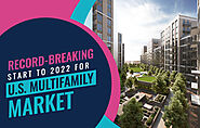 Record-breaking start to 2022 for U.S. Multifamily Market