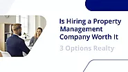 Is Hiring a Property Management Company Worth It?