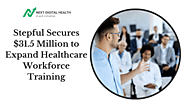 Stepful Secures $31.5 Million to Expand Healthcare Workforce