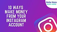 How to Make Money from Instagram :10 Best ways to Make Money from Instagram