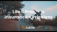 Life insurance in just a few minutes! Bubble Life Insurance