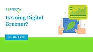 Is Going Digital Greener? (Yes. Here's Why!)