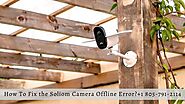 Soliom Camera Offline Instant Fixes 1-8057912114 Soliom Solar Outdoor Camera