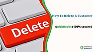 How To Delete A Customer In QuickBooks (100% secure)