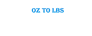 OZ to LBS (Pound) Converter - Math Auditor