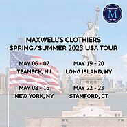 Maxwell’s Clothiers Spring/Summer 2023 USA Tour!