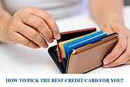 How To Pick The Best Credit Card For You In 4 Easy Steps – Card Insider