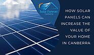 How Solar Panels Can Increase the Value of Your Home in Canberra