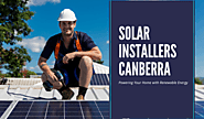 Solar Installers in Canberra: Powering Your Home with Renewable Energy