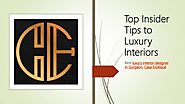 Top Insider Tips to Luxury Interiors - Casa Exotique Gurgaon