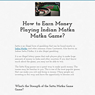 How to Earn Money Playing Indian Matka Matka Game?