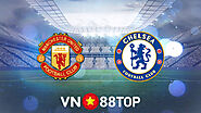 Soi kèo nhà cái, tỷ lệ kèo bóng đá: Manchester Utd vs Chelsea - 01h45 - 29/04/2022 - vn88topbet