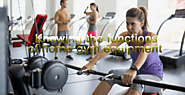 Knowing the functions of home gym equipment - Xam Blog