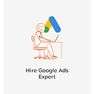 Hire Google Ads Expert (Google Certified Experts)