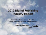The Future of Ink - Digital Publishing for Online Entrepreneurs