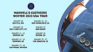 Maxwell's Clothiers Winter 2023 USA Tour