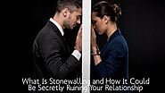 What is stonewalling? the conflict style that can ruin relationships over time