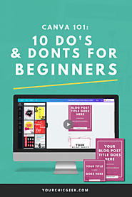 Canva 101: 12 Do’s and Don’ts for Beginners