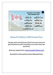 Maxwell's Clothiers 2023 Canada Tour by Maxwell's Clothiers - Issuu