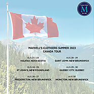 Maxwell's Clothiers Summer 2023 Canada Tour