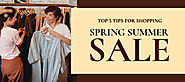 Top 5 Tips for shopping Spring Summer Sale