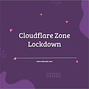 Cloudflare Zone Lockdown | Server Management| Skynats