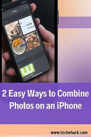 2 Easy Ways to Combine Photos on an iPhone