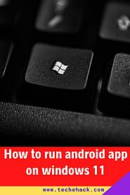 How to run android app on windows 11