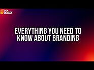 Branding Explained | Everything You Need To Know About Branding