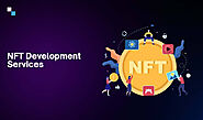 Leverage NFT Development Services to stay Ahead of your Competitors