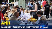 Lạm phát tại Anh lên mức cao nhất trong 30 năm