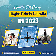 How to Get Cheap Flight Tickets to India in 2023